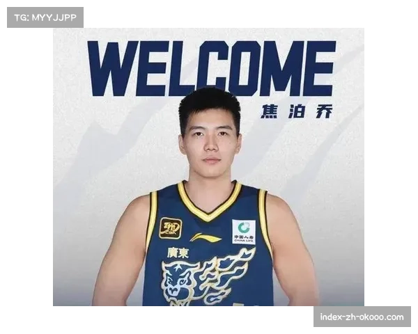 广东内线焦泊乔接受身心双重治疗 确认常规赛报销季后赛待定